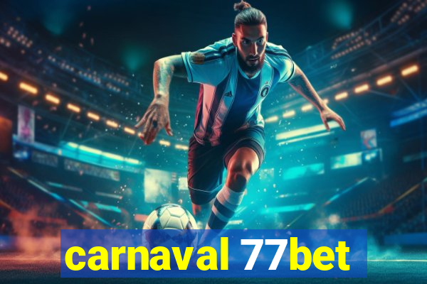 carnaval 77bet